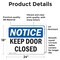 Signmission Keep Door Closed, 24 in W x Rectangle, Vinyl Decal OS-2PACK-NS-D-1824-L-15855 - alternate 2
